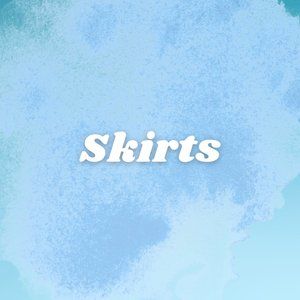 Skirts